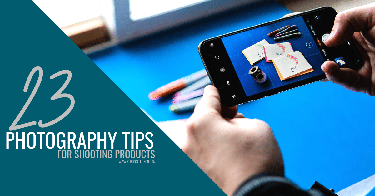 23 photography tips for photographing products