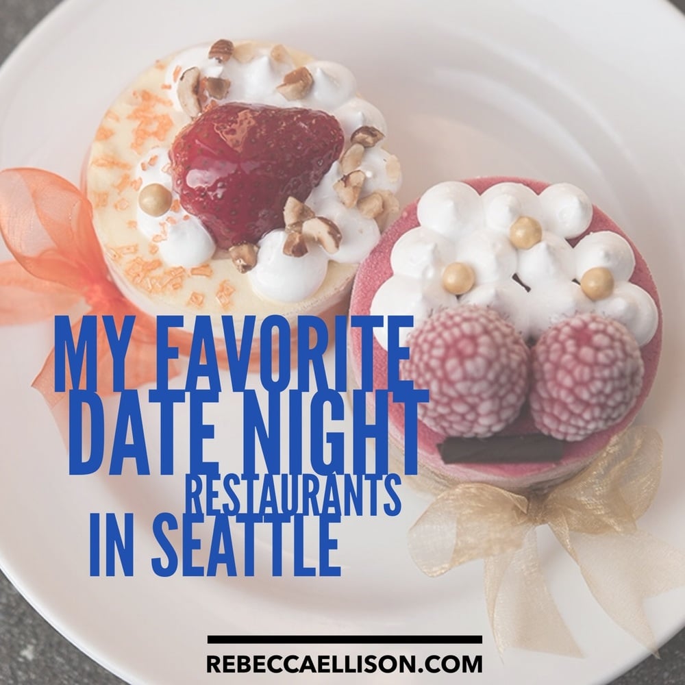 favorite date night restaurants in seattle