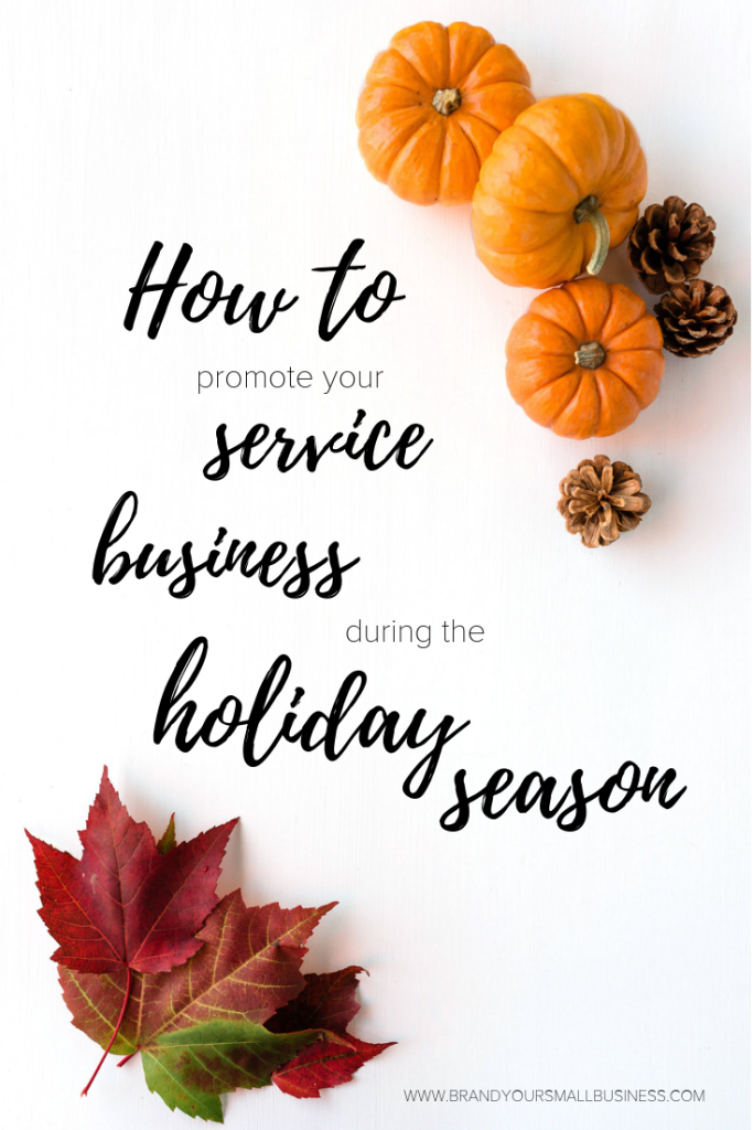 How to promote your Service Business in the Holidays 1 Howtopromoteservicebizholidays