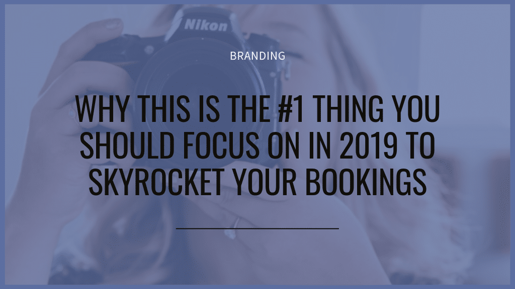 why this is the #1 thing you should focus on in 2019 to skyrocket your bookings blog post