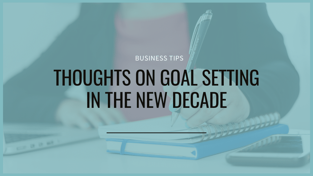 Goal setting in the new decade.