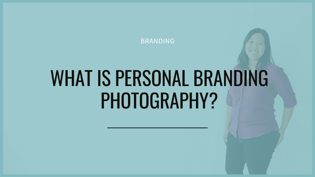 What is personal branding photography?