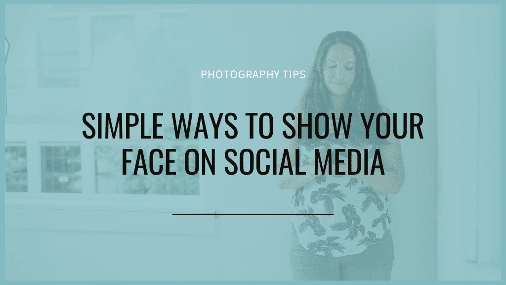 simple ways to show your face on social media