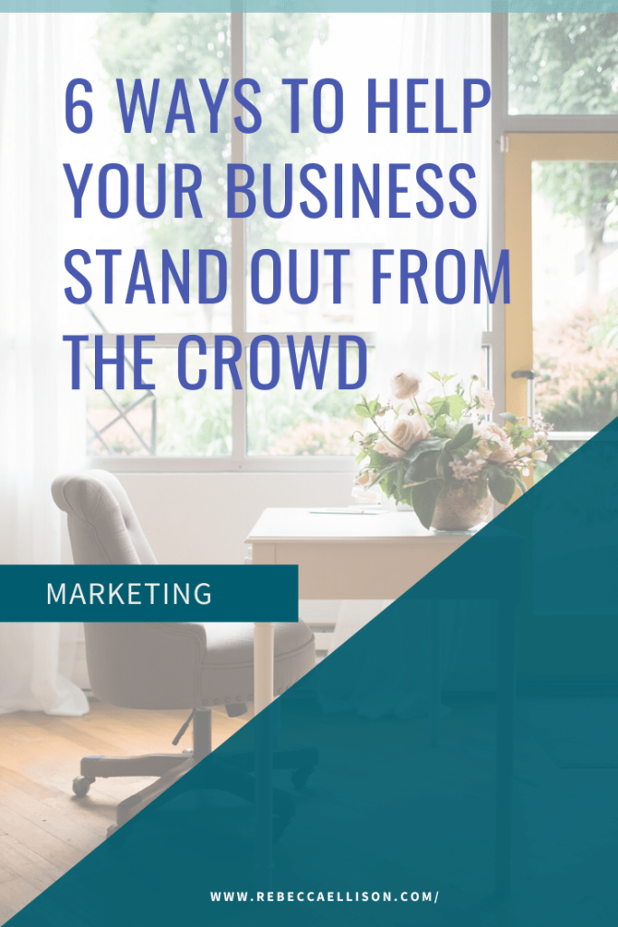 6 ways your business stands out from the crowd pin