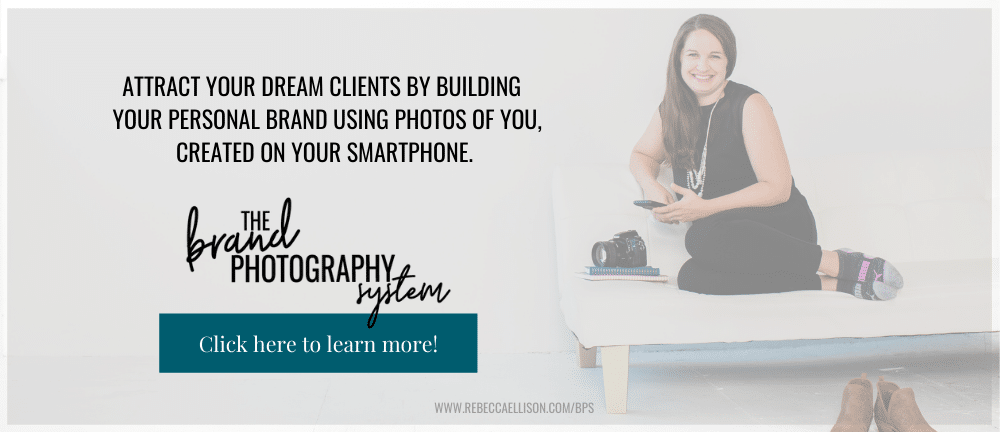 The Brand Photography System - Learn how to attract your ideal clients through building a personal brand from photos on your smartphone.