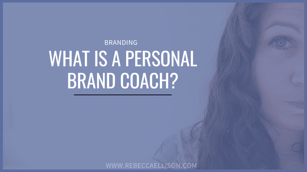 what is a personal brand coach and how do you know if you need one?