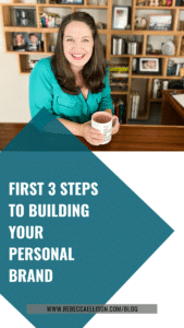 First 3 Steps to Building Your Personal Brand 2 3 Steps to Building Personal Brand 169x300 1