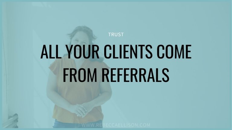Rebecca Ellison, personal brand strategist — all your clients come from referrals